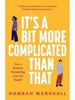It's a Bit More Complicated Than That, Paperback/Hannah Marshall