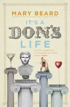 It's a Don's Life, Paperback/Mary Beard