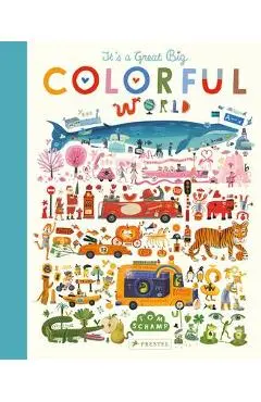 It's a Great, Big Colorful World - Tom Schamp