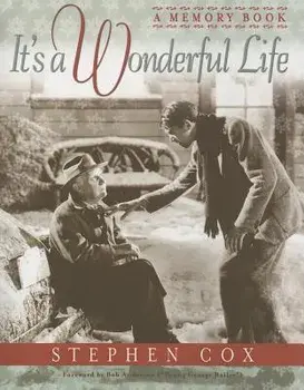 It's a Wonderful Life: A Memory Book, Hardcover/Stephen Cox