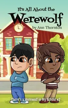 It's All About the Werewolf: an early chapter book for young readers, Paperback/Ann Thornton