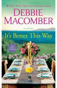 It's Better This Way - Debbie Macomber