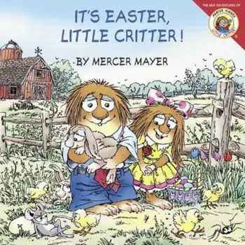 It's Easter, Little Critter!, Paperback/Mercer Mayer