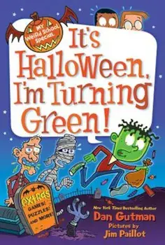 It's Halloween, I'm Turning Green!, Paperback/Dan Gutman