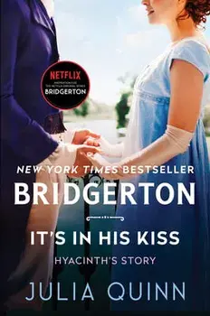 It's in His Kiss: Bridgerton, Paperback/Julia Quinn