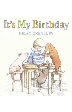 It's My Birthday - Helen Oxenbury
