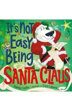 It's Not Easy Being Santa Claus - Marilyn Sadler