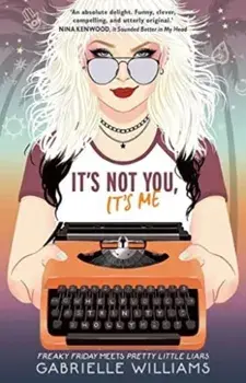 It's Not You, It's Me, Paperback/Gabrielle Williams