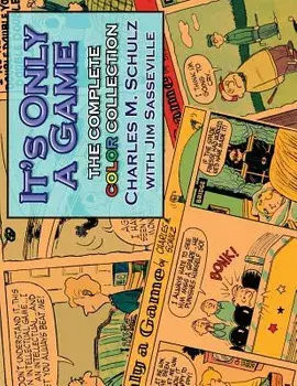It's Only a Game: The Complete Color Collection, Paperback/Charles M. Schulz