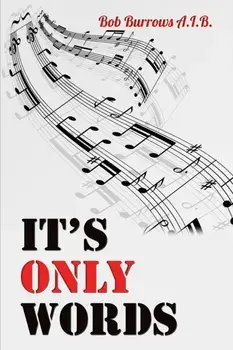 It's Only Words, Paperback/Bob Burrows A.I.B.