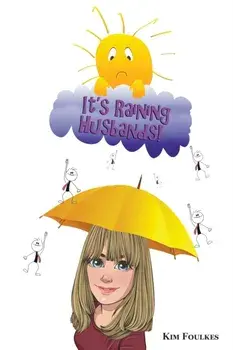 It's Raining Husbands, Paperback/Kimberly Foulkes