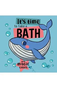 It's Time to Take a Bath: Volume 3 - Alicia Teba