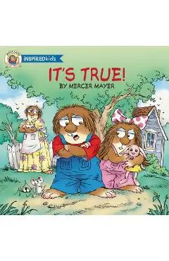 It's True! - Mercer Mayer