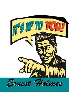 It's Up to You, Paperback/Ernest Holmes