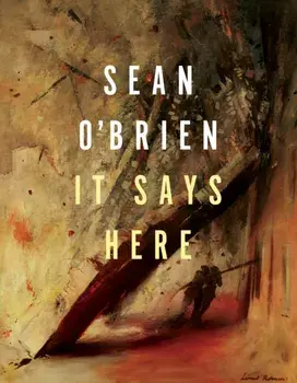It Says Here, Paperback/Sean O'Brien