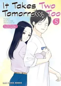 It Takes Two Tomorrow, Too Volume 5, Paperback/Suzuyuki
