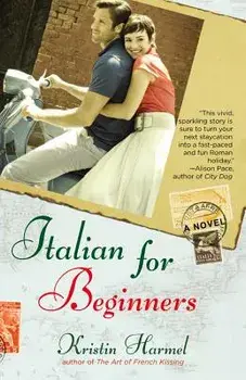 Italian for Beginners, Paperback/Kristin Harmel
