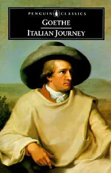 Italian Journey: 1786-1788, Paperback/Johann Wolfgang Von Goethe