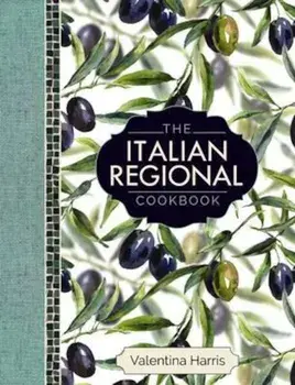Italian Regional Cookbook, Hardcover/Valentina Harris