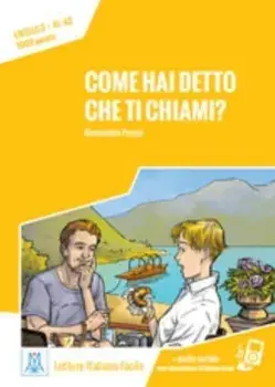 Italiano facile. Come hai detto che ti chiami? Libro + online MP3 audio, Paperback/Alessandra Pasqui