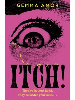 ITCH!. The darkly feminist horror novel crawling under your skin for Halloween 2025, Hardback/Gemma Amor