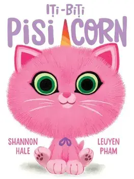 Iti-Biti Pisi-Corn/Shannon Hale