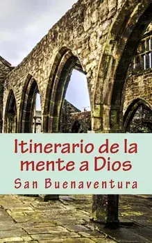 Itinerario de la mente a Dios, Paperback/San Buenaventura