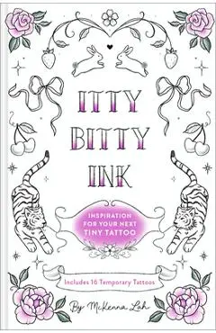 Itty Bitty Ink: Inspiration for Your Next Tiny Tattoo - Mckenna Lah