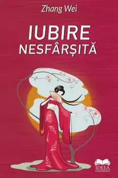 Iubire nesfarsita/Zhang Wei