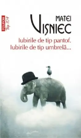 Iubirile de tip pantof. Iubirile de tip umbrela...