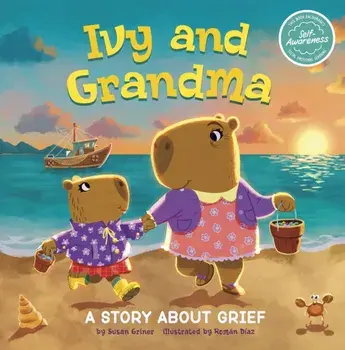 Ivy and Grandma. A Story About Grief, Paperback/Susan Griner