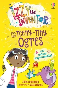 Izzy the Inventor and the Teeny Tiny Ogres, Paperback/Zanna Davidson