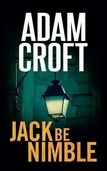 Jack Be Nimble, Paperback/Adam Croft
