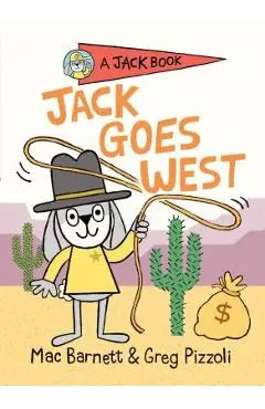 Jack Goes West - Mac Barnett