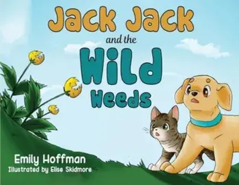Jack Jack and the Wild Weeds, Paperback/Emily Hoffman