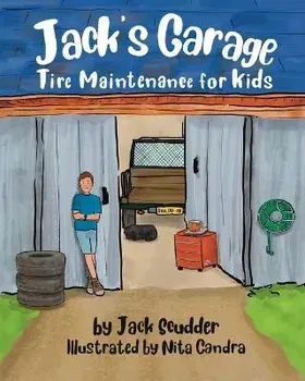 Jack's Garage: Tire Maintenance for Kids, Paperback/Jack Scudder