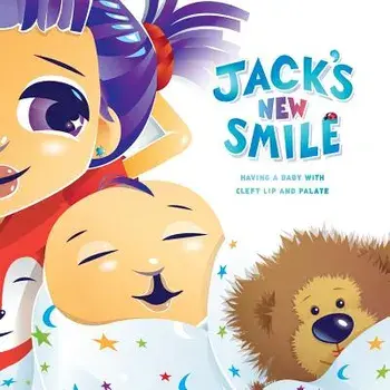 Jack's New Smile: Having a baby with cleft lip and palate, Paperback/Suzanne N. West Msn