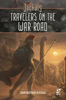 Jackals: Travellers on the War Road, Hardback/John-Matthew DeFoggi
