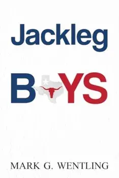 Jackleg Boys, Paperback/Mark G. Wenting