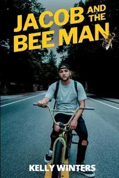 Jacob and the Bee Man, Paperback/Kelly Winters