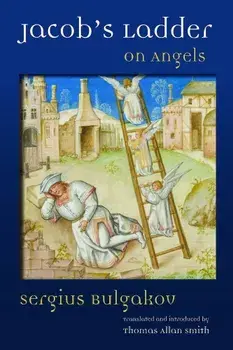 Jacob's Ladder: On Angels, Paperback/Sergius Bulgakov
