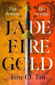 Jade Fire Gold, Paperback/June CL Tan