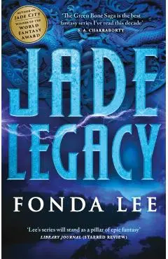 Jade Legacy - Fonda Lee