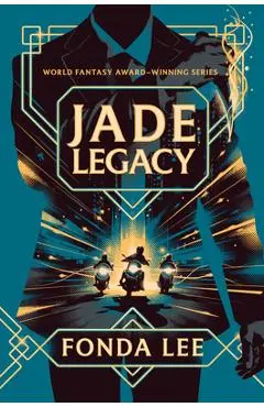 Jade Legacy - Fonda Lee