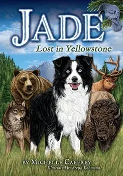 Jade-Lost in Yellowstone, Paperback/Michelle Caffrey