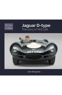 Jaguar D-Type: The Story of Xkd526 - John Elmgreen