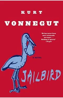 Jailbird - Kurt Vonnegut