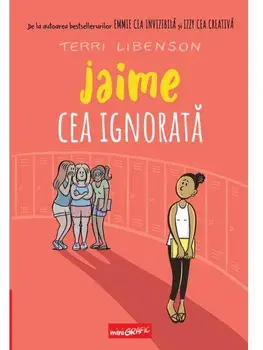 Jaime cea ignorata/Terri Libenson