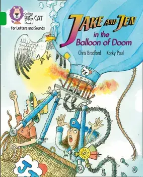 Jake and Jen and the Balloon of Doom. Band 05/Green, Paperback/Chris Bradford