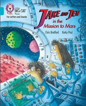 Jake and Jen and the Mission to Mars. Band 07/Turquoise, Paperback/Chris Bradford